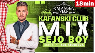 Sejo Boy - Kafanski Club Mix 2023 Uzivo (Ork. Aca Stojnev)