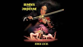 Mater A Clivis Imperat 2022 Atrox Locus