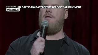 Jim Gaffigan  Gastroenterologist Appointment