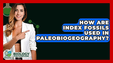 How Are Index Fossils Used In Paleobiogeography? - Biology For Everyone