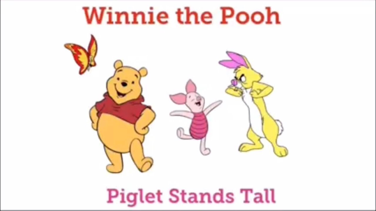 Winnie the Pooh: “Piglet Stands Tall” | Anti-Bullying Fan Video for ...