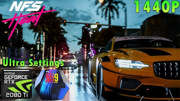NFS Need for Speed Heat 1440p | Ultra Settings | RTX 2080 Ti | i9 9900k 5GHz