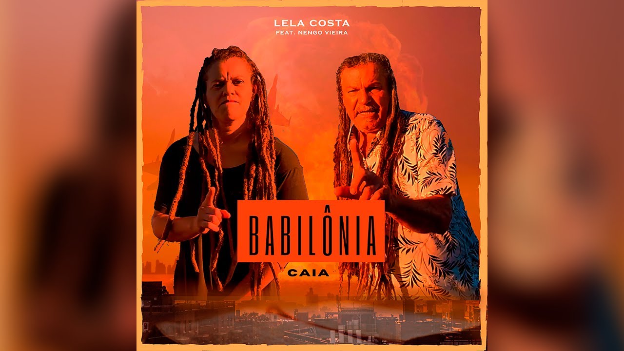 BABILÔNIA CAIA - LELA COSTA - FEAT. NENGO VIEIRA (Oficial Clipe)