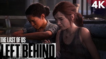 THE LAST OF US PART 1 LEFT BEHIND PC Gameplay Walkthrough FULL GAME (4K 60FPS) No Commentary