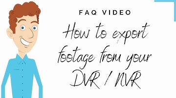 FAQ: How to export video footage from your Hikvision DVR / NVR.