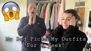 My Dad Picks My Outfits For A Week… AGAIN 😬