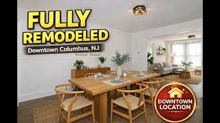 LEASED: Fully Remodeled 4 Bed Home in Historic Downtown Columbus, NJ | Move-In Ready!