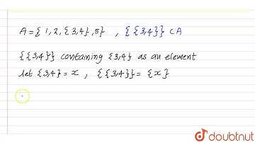 Let A={1,2,{3,4},5}. Which of the following statement are incorrect and | Class 11 Maths | Doubtnut