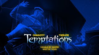 OH6, Twelvee - Temptations (Shot on iPhone)