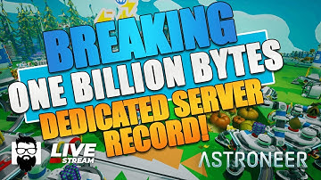 Astroneer - Breaking 1 BILLION BYTES - New Dedicated Server Record!! | OneLastMidnight