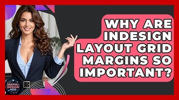 Why Are InDesign Layout Grid Margins So Important? - Graphic Design Nerd