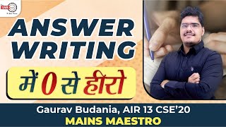 Answer Writing  में 0 से HERO बनें | Gaurav Budania, IAS|Learn from the Mains Maestro| @UPSC_topper