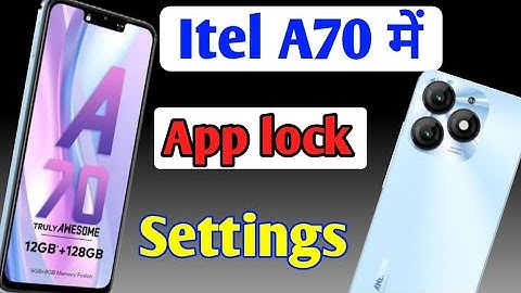 Itel a70 mobile me app lock kaise lagaye /how to set app lock in settings itel a70 mobile me