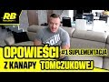 Opowieści z kanapy Tomczukowej. Odcinek 1 - Suplementacja