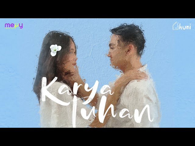 HUNI MUSIC - KARYA TUHAN (SINGEL) | Official Music Video class=