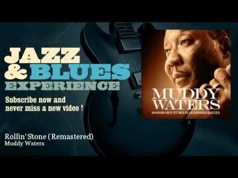 Muddy Waters - Rollin' Stone - Remastered