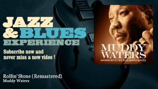 Muddy Waters - Rollin&#39; Stone - Remastered