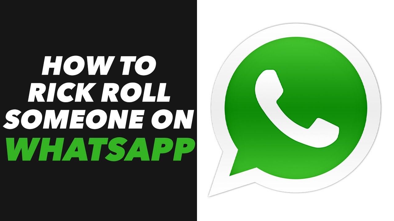 How to Rick Roll Someone on Whatsapp - Whatsapp Rick Roll Tutorial (QUICK)  