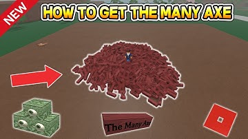 How To Get The Many Axe (New Method!) Lumber Tycoon 2 ROBLOX