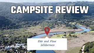 What Makes Ebb and Flow Campsite So SPECIAL? #campsitereview #ebbandflow #wilderness #sanparks