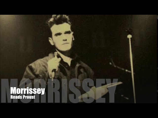 💎 Morrissey Reads Proust