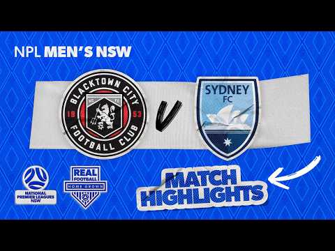 NPL Men's NSW Round 26 Highlights – Blacktown City v Sydney FC — football highlights