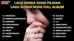 Lagu Sunda Sedih Pilihan | Lagu Sunda Sedih Full Album  - Durasi: 1:27:48. 