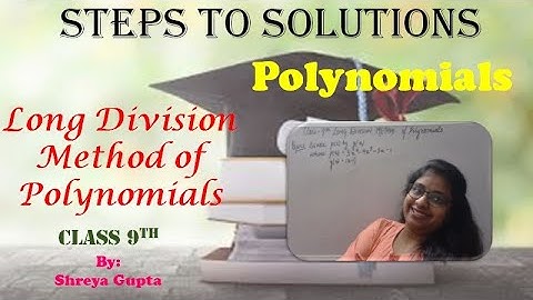 Class 9 || Chapter-2 || Polynomials || Long Division Method of Polynomials
