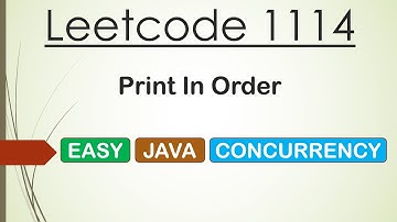 Leetcode 1114 Print in order (Java Concurrency)
