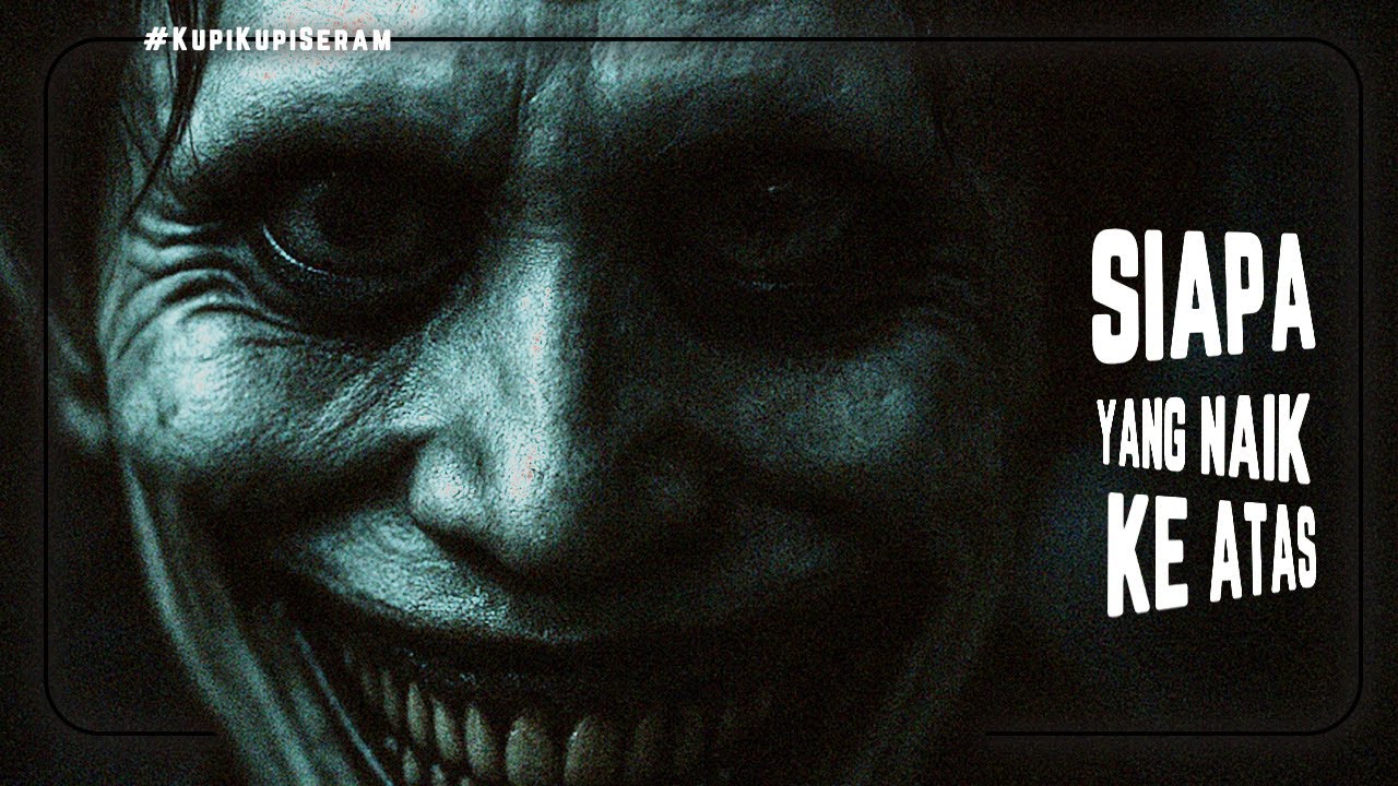 [Reupload] Siapa Yang Naik ke Menara Tu? #KupiKupiSeram