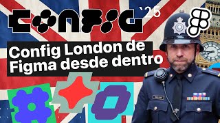 Config London 2025 de Figma desde dentro