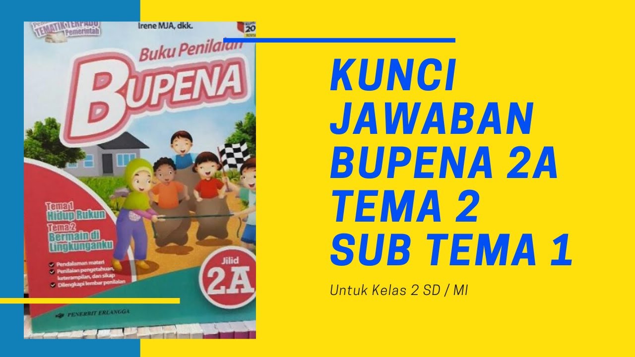 Kunci Jawaban Bupena 2a Tema 2 Sub Tema 1 Hal 103 104 Youtube