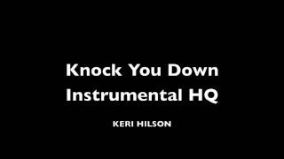 Knock You Down Instrumental - Keri Hilson - HQ