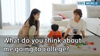 What do you think about me going to college? (Mr. House Husband EP.251-1) | KBS WORLD TV 220422