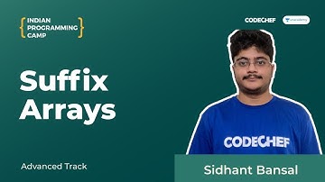 Suffix Arrays || Indian Programming Camp 2020 - Advanced Track || Sidhant Bansal
