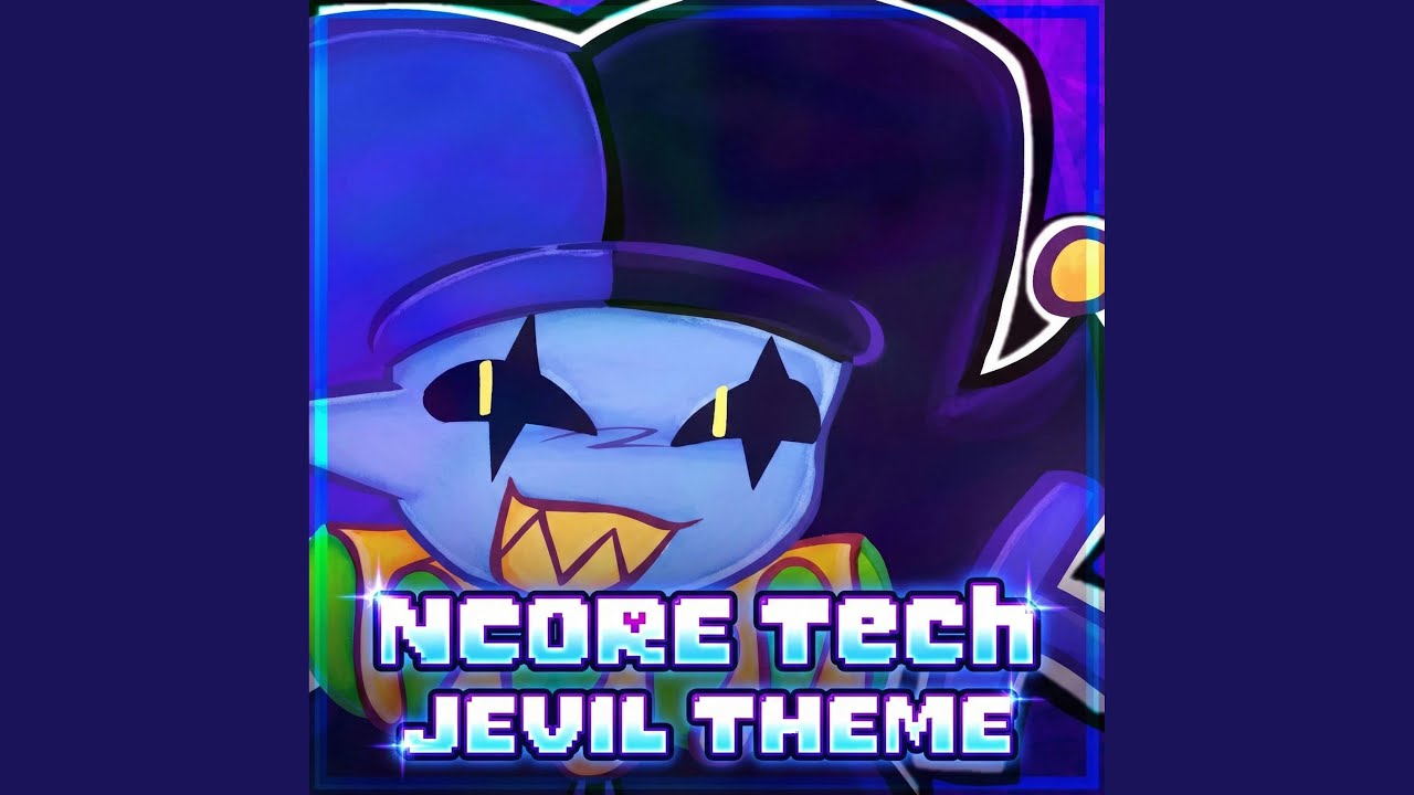 Watch JEVIL THEME (NCORE Flip) on YouTube Watch JEVIL THEME (NCORE Flip) on YouTube