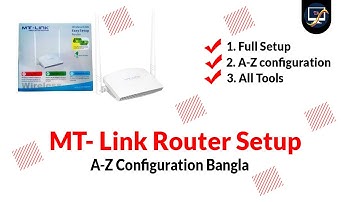 MT Link Router A Z setup configuration  | Unboxing Tutorial  | MT Link Router setup Bangla