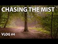 Chasing the mist  vlog 4