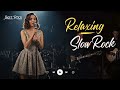 Slow Rock Nights | Relaxing Power Ballads Playlist