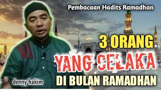391. Three Groups of People Who Are Doomed | Reading of Ramadan Hadith 3 | Ustadz Denny Hakim