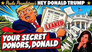 Your Secret Donor List Leaked, Donald | Paula Poundstone