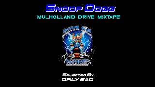 Snoop Dogg - Mulholland Drive Mixtape