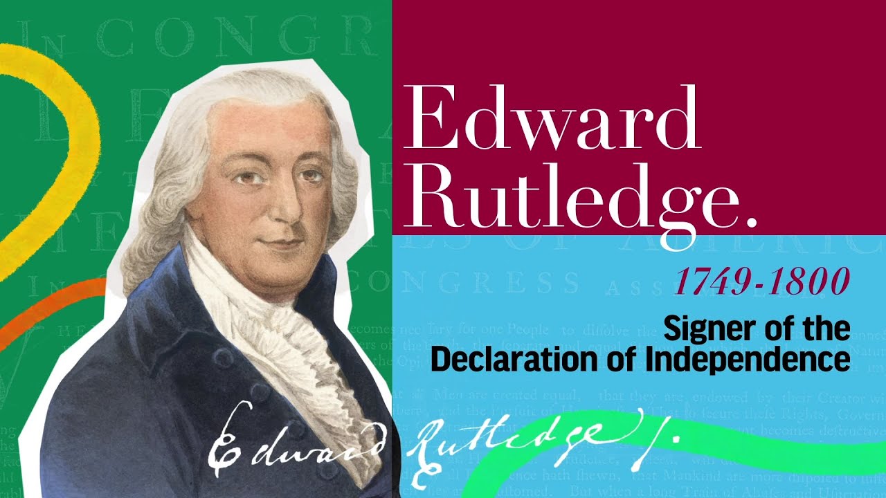 Ed Rutledge Edward Rutledge | The Signers of the Declaration of Independence and ...