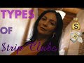 TYPES OF STRIP CLUBS THAT EXIST