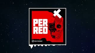 Tektronic - Perreo