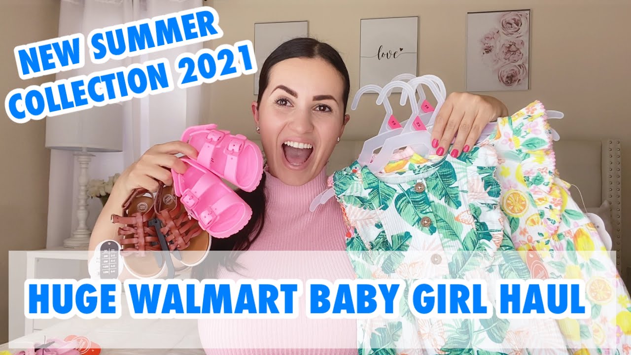 HUGE WALMART SUMMER BABY GIRL CLOTHING & SHOES HAUL A MUST SEE ITS