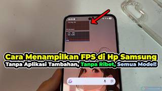 Cara Menampilkan FPS di Hp Samsung | Pakai Fitur Bawaan | TANPA APLIKASI!