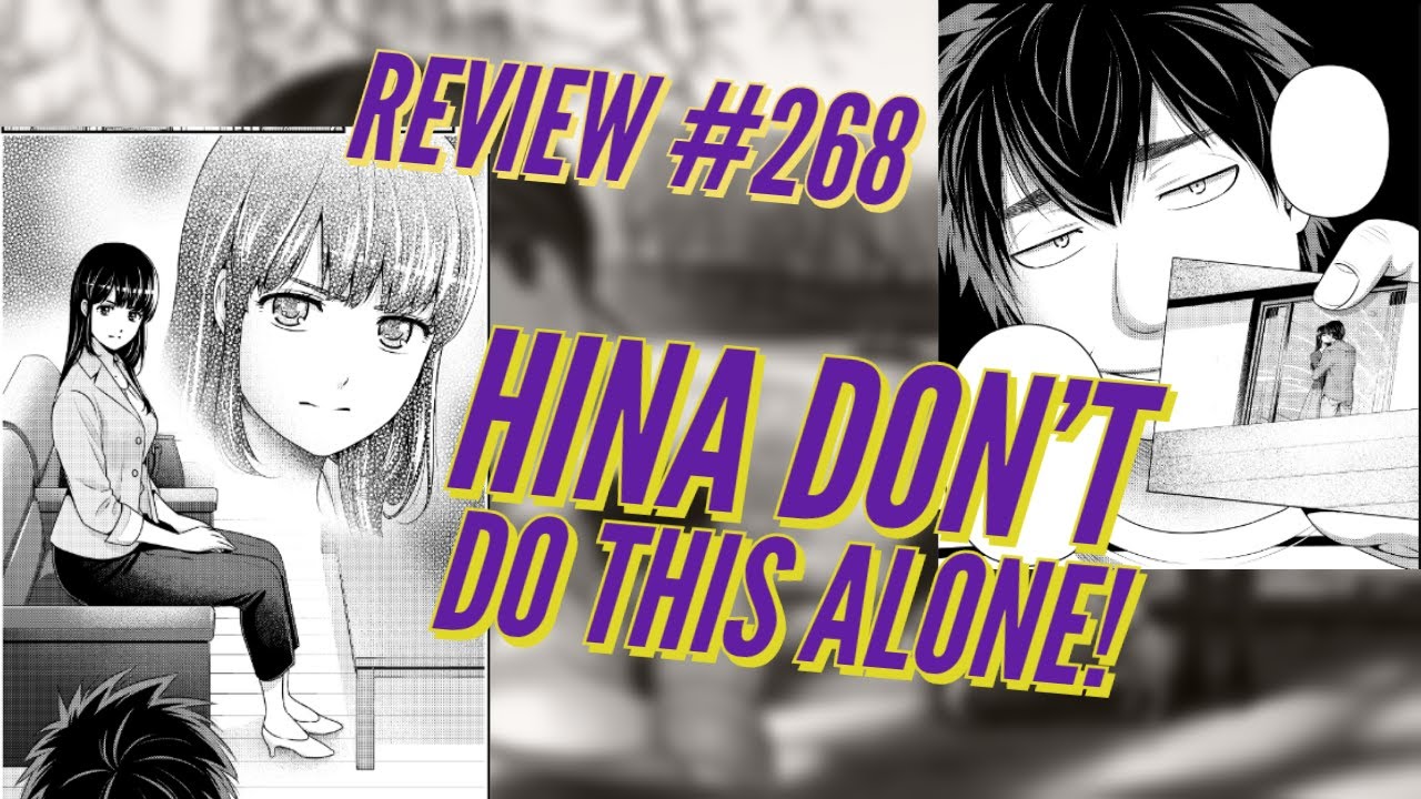 DOMESTIC GIRLFRIEND MANGA CHAPTER 268 REVIEW/REACTION - DOME NA KANOJO