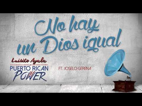 Putar No Hay un Dios Igual (feat. Joselo Gerena) - Puerto Rican Power