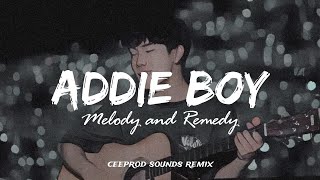 Addie Boy - Melody and Remedy (Remix) | prod by. ceeprod sounds